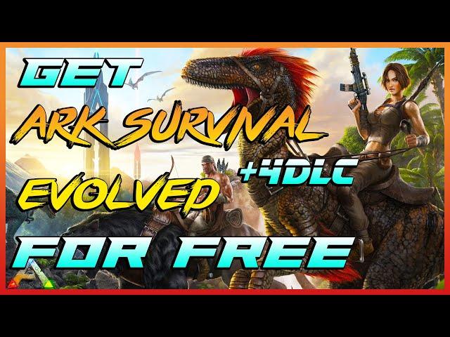 GET ARK SURVIVAL EVOLVED With Dlc's For Free | EPIC GAMES