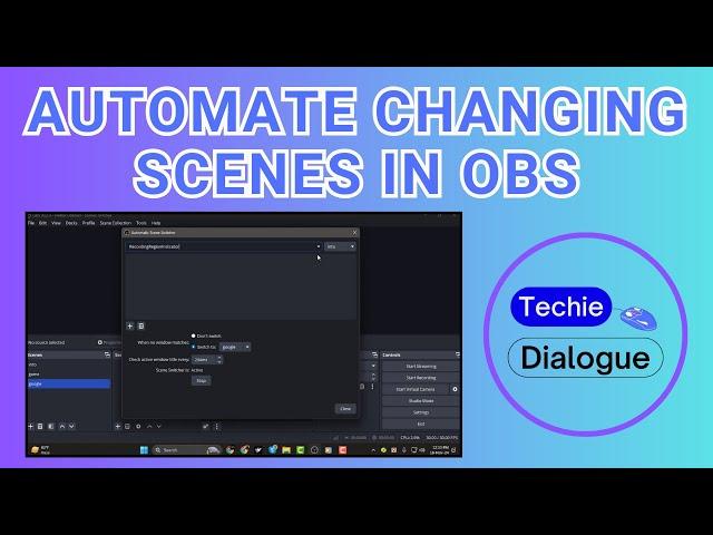 How to Automate Changing Scenes in OBS