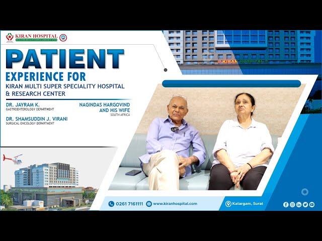 Patient Testimonial│Gastro. & Onco. Department│Dr. Rahul Savalia│Kiran Multispecialty Hospital Surat