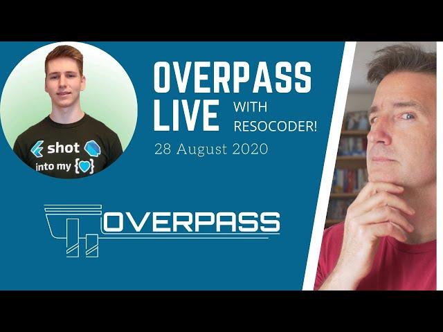 The Overpass Live -- Flutter Special With RESOCODER!!!! - 28 August 2020