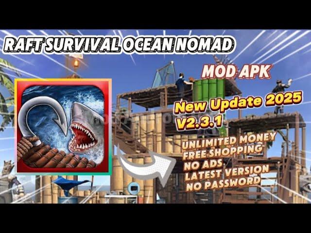 Raft Survival Ocean Nomad v2.3.1 Mod Apk Free Craft No Ads New Update 2025