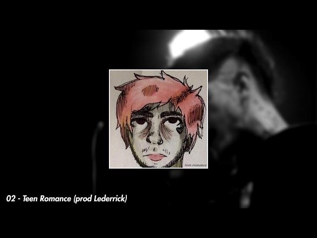 Lil Peep - Teen Romance (prod. Lederrick)