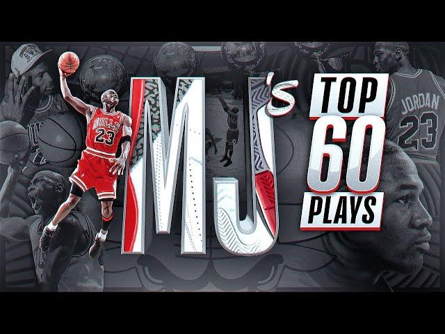 Michael Jordan’s Top 60 Career Plays