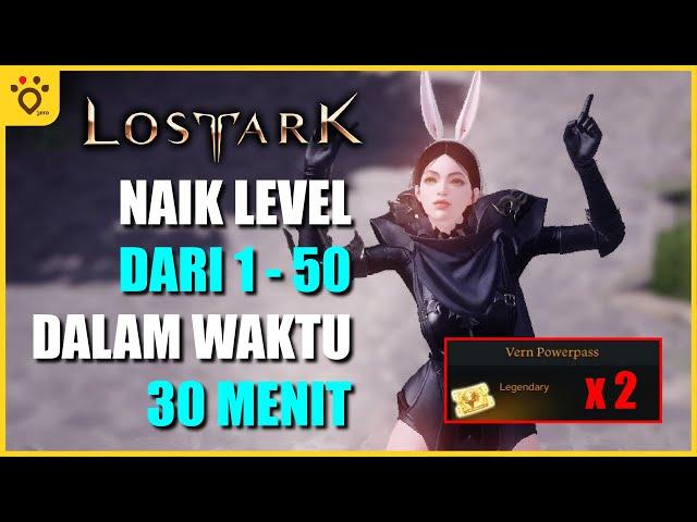 POWERPASS | CARA LEVELING 1-50 DALAM WAKTU 30 MENIT - Lost Ark Indonesia