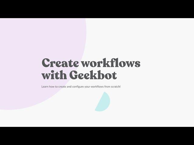 Create workflows with Geekbot