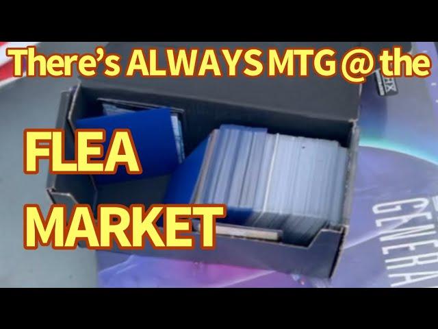 ALWAYS MTG At The Flea Market