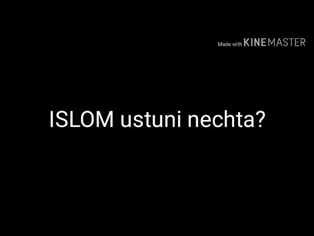 Ислом устуни нечта?