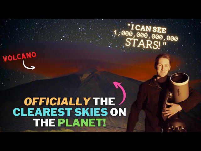 I visited the CLEAREST SKIES on our planet! Here's what I saw... 