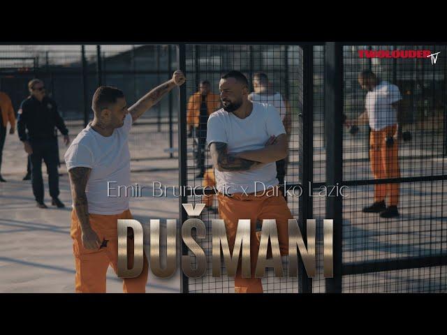 EMIR BRUNCEVIC & DARKO LAZIC - DUSMANI (OFFICIAL VIDEO)