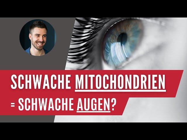 Mitochondrienstörung: Deine Augen in Gefahr?   + Tipps für starke Augen