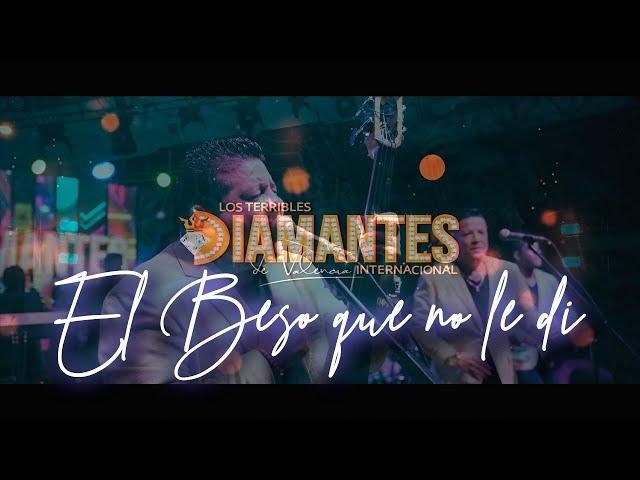 Los Diamantes de Valencia - El Beso que no le di Oficial Video 4K