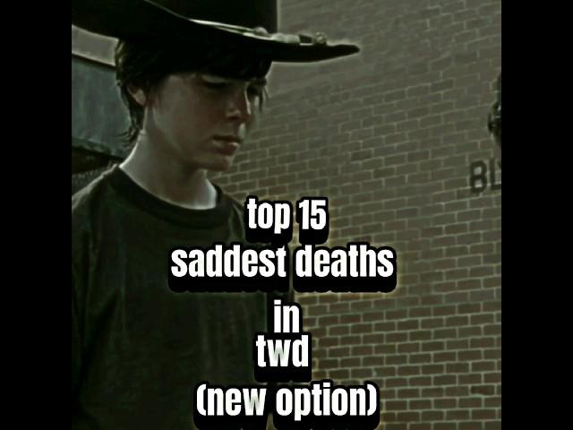 top 15 saddest deaths in twd ( new opinion) #thewalkingdead #negan