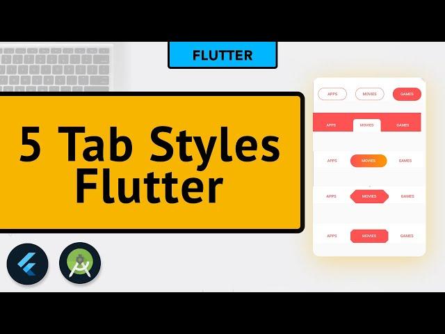 5 Different Tab Styles For Flutter Apps