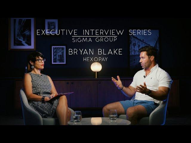 Bryan Blake, CEO & Founder, Hexopay | SiGMA TV