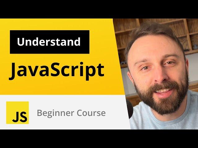 JavaScript Tutorial for Beginners: The Language Itself