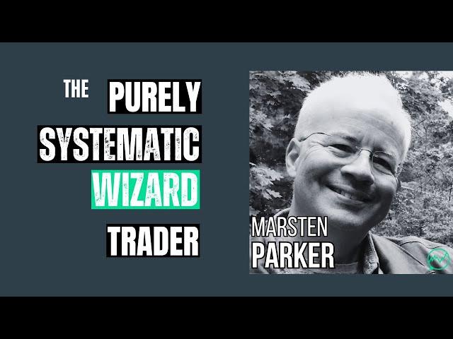 The Purely Systematic Wizard Trader · Marsten Parker