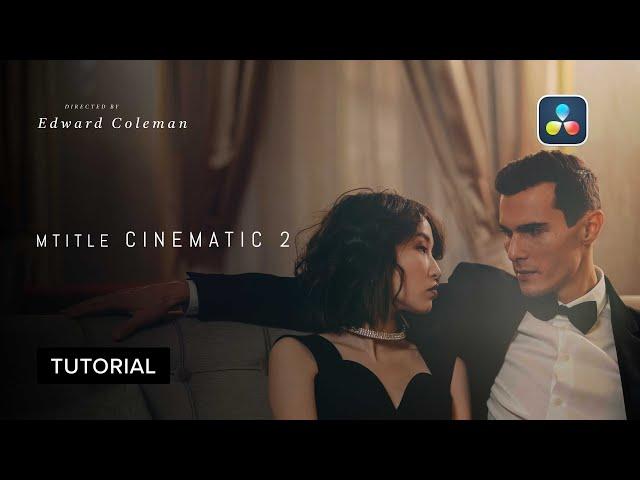 mTitle Cinematic 2 DVR Tutorial — Using, customizing cinematic titles in DaVinci Resolve — MotionVFX