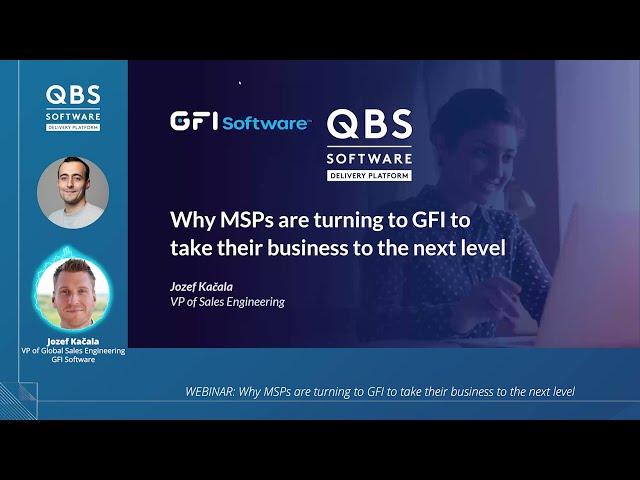 [Webinar] Why MSPs Are Turning To GFI To Take Their Business To The Next Level