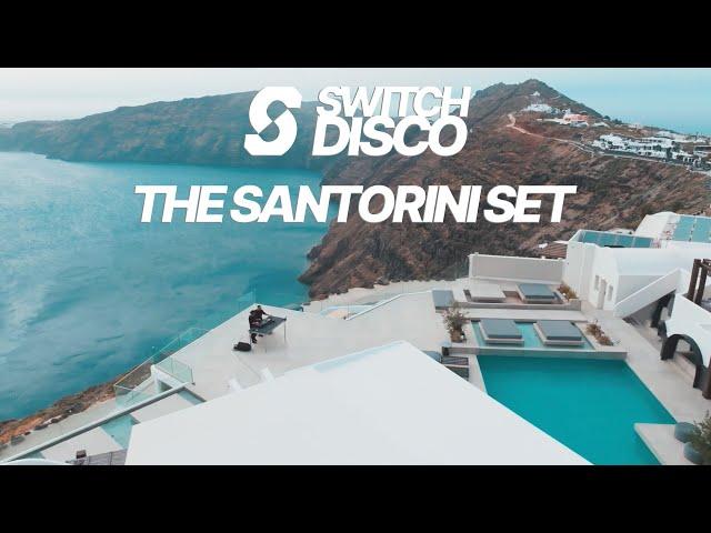 SWITCH DISCO - THE SANTORINI SET  *MELODIC AFRO HOUSE MIX JOHN SUMMIT, BLACK COFFEE, RÜFÜS DU SOL*