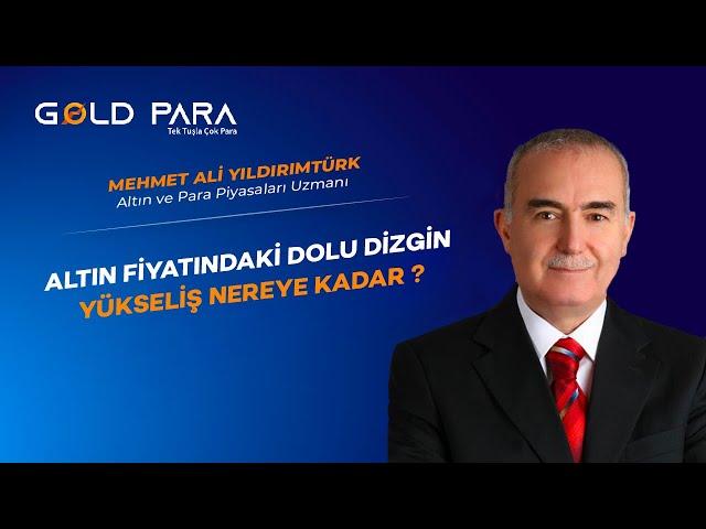 Altın Fiyatındaki Dolu Dizgin Yükseliş Nereye Kadar ?