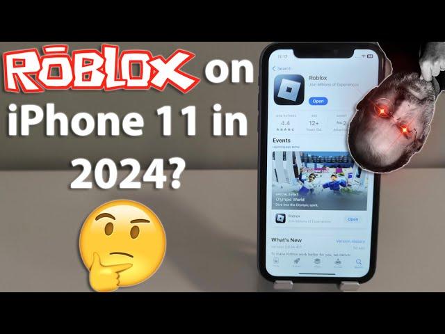 Roblox on iPhone 11 in 2024?