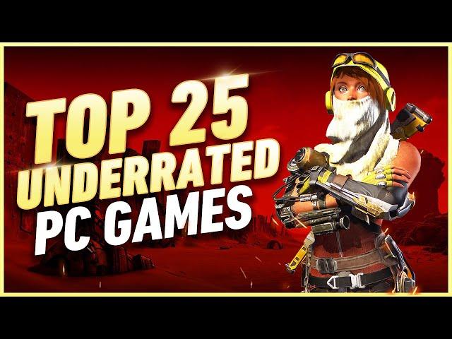 Top 25 Most UNDERRATED Video Games You Must Play