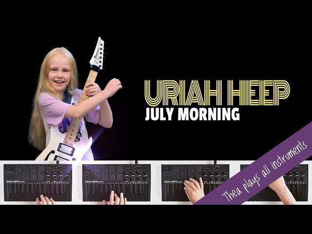 Uriah Heep - July Morning - Thea Plays All Instruments - Intro Cover