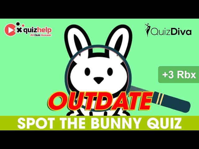 Spot The Bunny Quiz Answers (OUTDATE) 100%  | Earn +3 Rbx | Quiz Diva