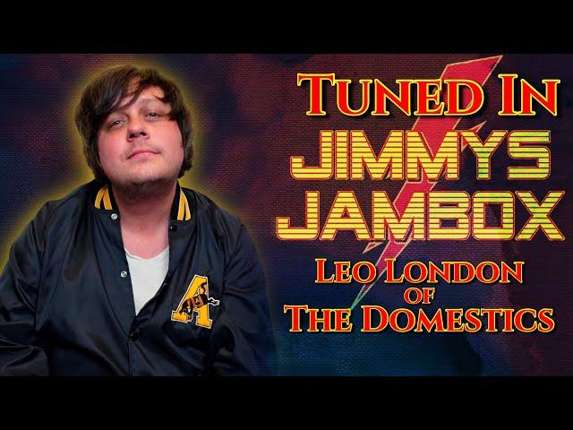 Episode 592 - Tuned In with Leo London of The Domestics