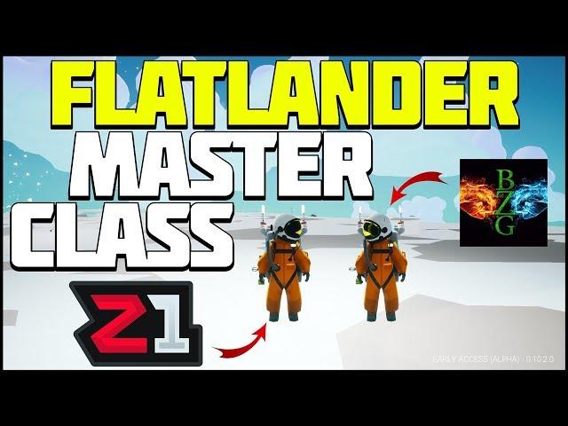 Flatlander Master Class With Bro Zelly ! Astroneer True Flat School | Z1 Gaming