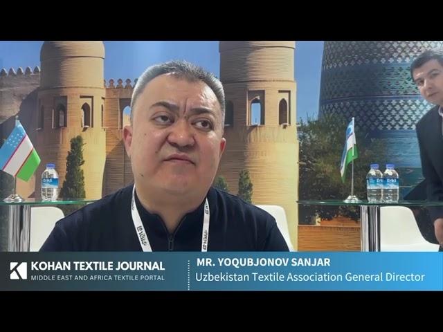 Interview with Mr.Yoqubjonov Sanjar, Uzbekistan Textile Association General Director