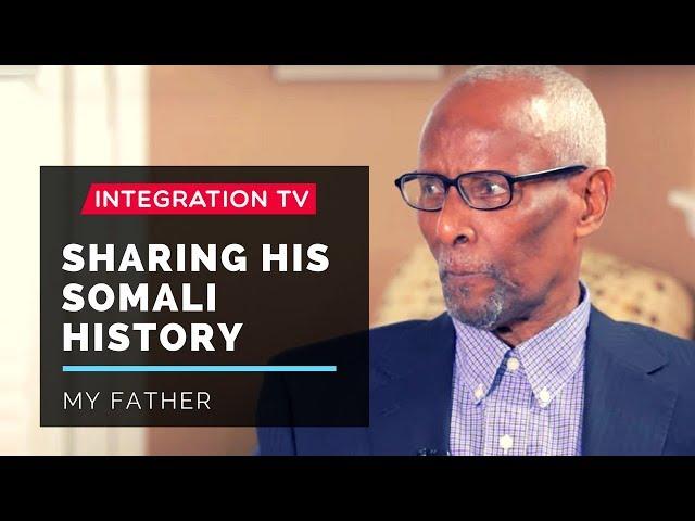 My Father's Somali Story: A look at Somali history