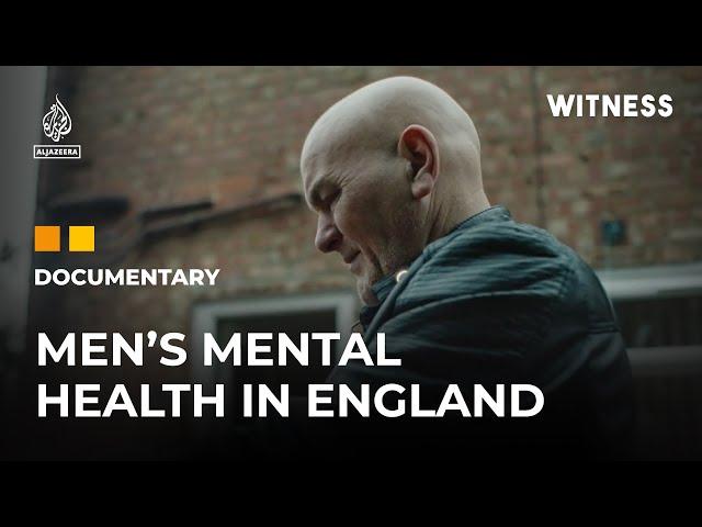 Challenging the stigma around men’s mental health | Witness Documentary