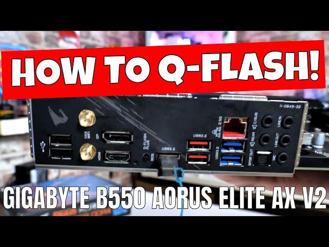 How To Use USB Qflash BIOS Update Gigabyte B550 Aorus Elite AX V2