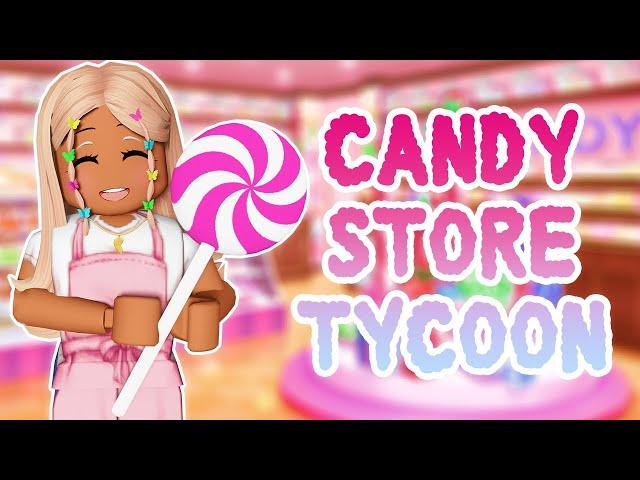  OPENING a *CANDY* STORE on Roblox 