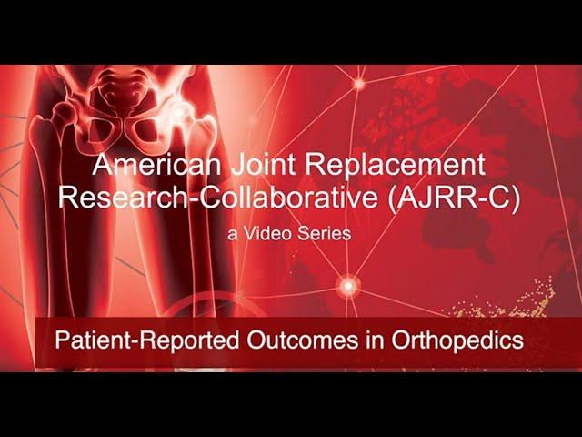 Patient-Reported Outcomes in Orthopaedics