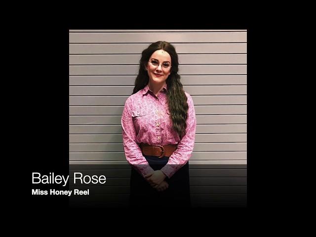 Bailey Rose- Miss Honey Reel