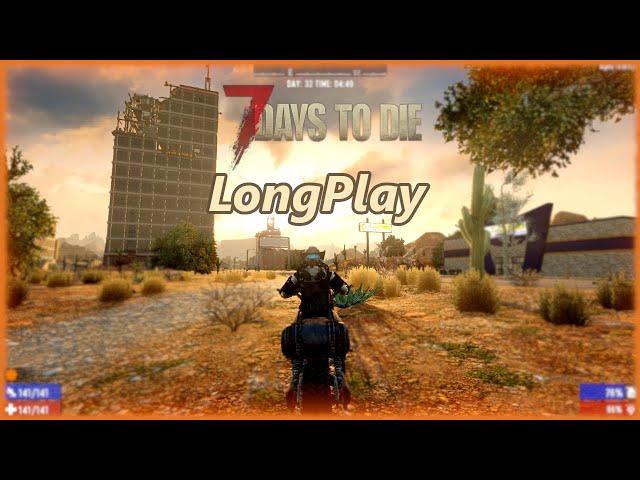 7 Days to Die - Longplay [35 Days] Walkthrough (No Commentary)