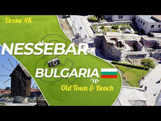 Nessebar Bulgaria 2020  | Old Town & Beach (by drone 4K)