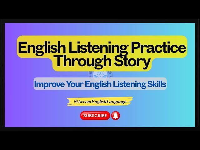 English Listening Practice Through Story | Improve Your English Listening Skills