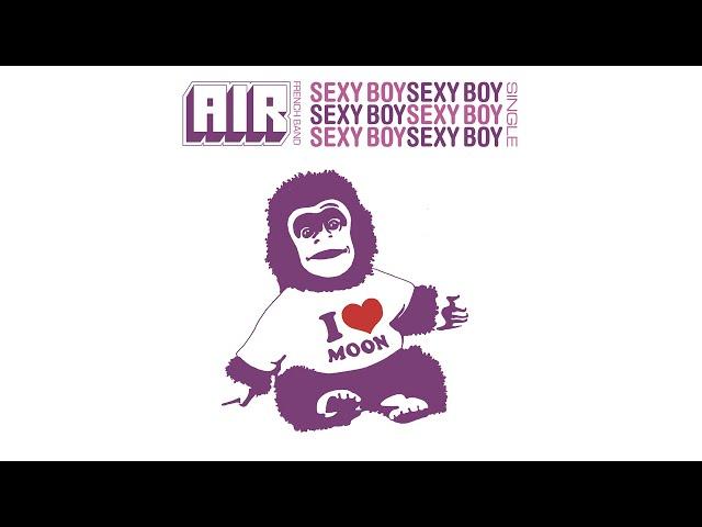 AIR - Sexy Boy (Etienne de Crécy & the Flower Pistols Remix) (Official Audio)