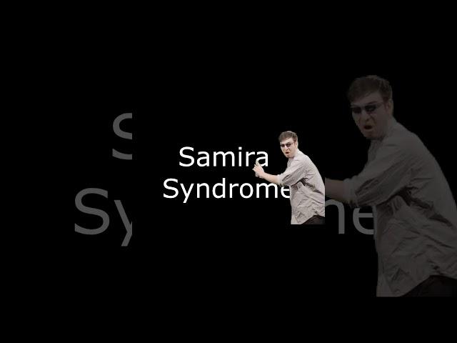 Samira Syndrom