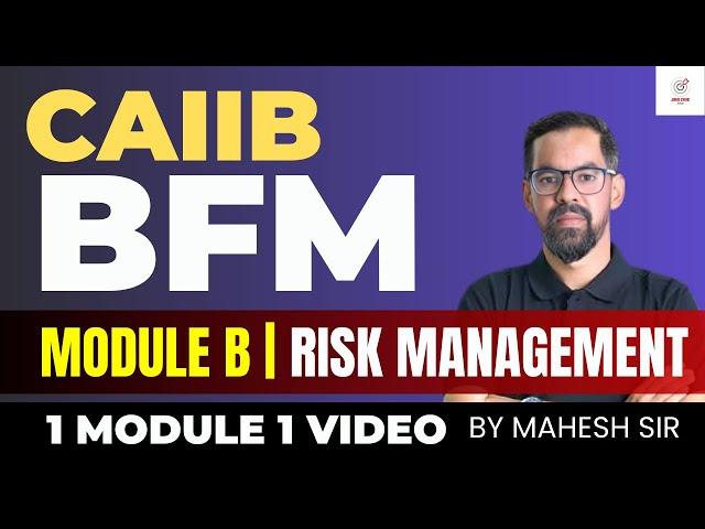 CAIIB BFM Marathon Session | BFM Module B | CAIIB RISK Management  | CAIIB BFM Concept Classes