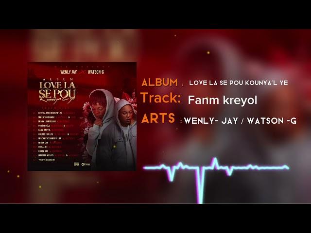 Watson-G X Wenly Jay_Fanm Kreyòl #5 (Audio Official)Álbum @Pipitipamigranyo2103