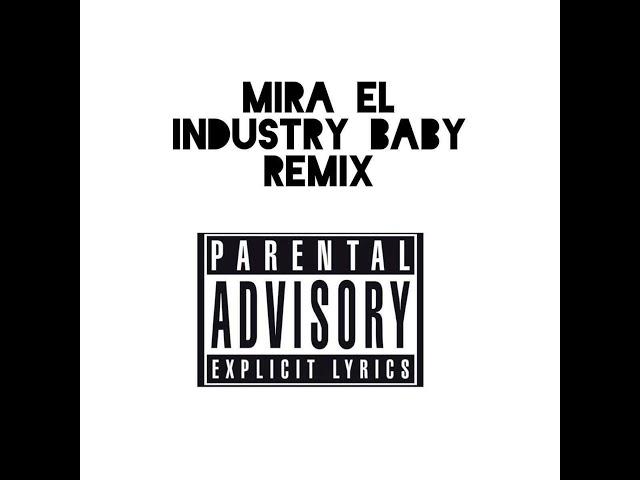 Industry Baby remix (Mira El)