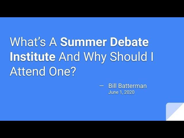 What’s A Summer Debate Institute And Why Should I Attend One?