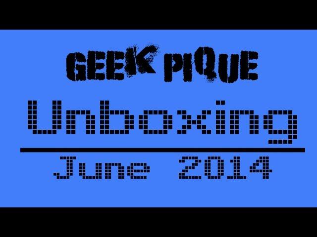 Geek Pique Mystique Unboxing - June 2014