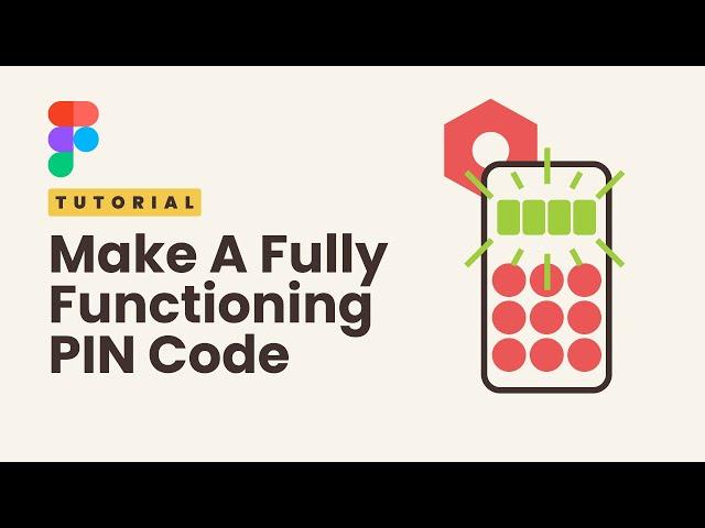 Create A Fully Working PIN Screen Using Variables - Figma Tutorial 2023