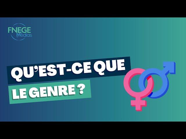 Qu’est-ce que le Genre ?