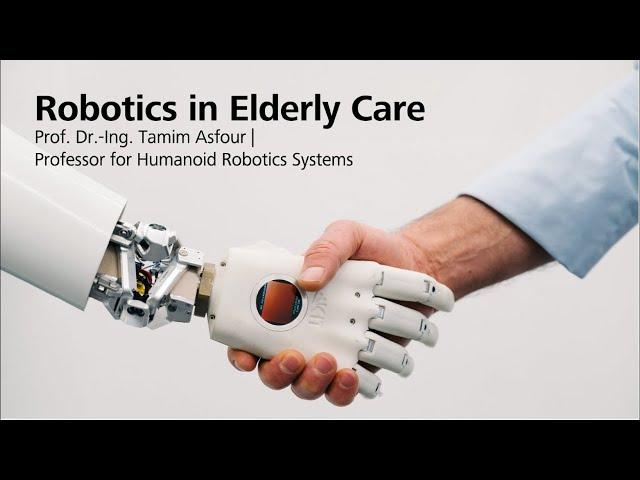 Aging Society: How can Robots support us in Elderly Care?